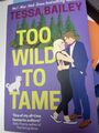 Tessa Bailey | Too Wild to Tame | Taschenbuch | Englisch (2022)