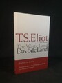 Das öde Land. Englisch und deutsch. Eliot, T. S. und Norbert Hummelt: