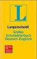 Deutsch - Englisch. Großes Schulwörterbuch. Langenscheid... | Buch | Zustand gut