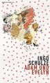 Adam und Evelyn von Schulze, Ingo | Buch | Zustand gut