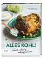 Alles Kohl!: Gesund, vielseitig und einfach lecker v... | Buch | Zustand wie neu