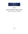Order Expediting in Supply Chains: Models, Solution Approaches, and Applications
