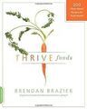 Thrive Foods: 200 Plant-Based Recipes for Peak Heal... | Buch | Zustand sehr gut