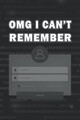 OMG I CAN REMEMBER: website Password - Internet Login - Email Address And Passwo