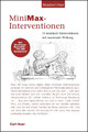 MiniMax-Interventionen | 15 minimale Interventionen mit maximaler Wirkung | Buch