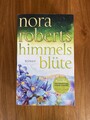 Nora Roberts Himmelsblüte, Taschenbuch)