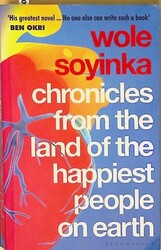 Chronicles from the Land of the Happiest People on Earth: Soyinka's greatest nov