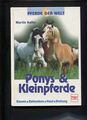Ponys und Kleinpferde Rassen, Reitweisen, Kauf, Haltung Pferde der Welt 1 Auflag