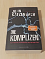 Die Komplizen - Fünf Männer, fünf Mörder, ein perfider Plan -John Katzenbach