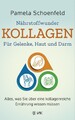 Nährstoffwunder Kollagen - Für Gelenke, Haut und Darm ~ Pame ... 9783867312318
