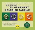 Die große GU Nährwert-Kalorien-Tabelle 2022/23 (GU ... | Buch | Zustand sehr gut