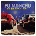 Fu Manchu In Search Of... (Vinyl) Deluxe  12" Album with 7" Single