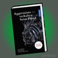 AGGRESSIONSVERHALTEN BEIM HUND | erkennen - verstehen - richtig reagieren - Buch