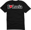 T-Shirt / Funshirt Mann o. Frau - Ich liebe - I LOVE Lucia