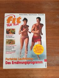 Fit For Fun - Perfektes Lauftraining - Das Ernährungsprogramm 