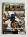 G. F. Unger 285 - Missouri-Legende /Große Western Sonder-Edition 80 Seiten