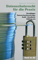 Datenschutzrecht für die Praxis: Grundlagen, Buch beck im dtv
