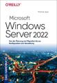 Microsoft Windows Server 2022 - Das Handbuch - Thomas Joos - 9783960091820