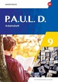 P.A.U.L. D. (Paul) 9. Arbeitsheft. Differenzierende Ausgabe Arbeitsheft 9