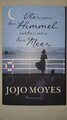 Über uns der Himmel, unter uns das Meer_Jojo Moyes