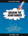 Breaking the Sound Barrier Alice Horwill-Leech Taschenbuch Englisch 2014 Xlibris