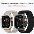 Nylon Sportband+PC Schutzhülle für Apple Watch Series 10 9 8 7 SE 6 5 4 Ultra 2