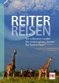 Sabine Nägler - Reiter Reisen - Länder - Storys - Tipps - Müller Rüschlikon NEU