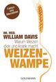 Weizenwampe | William Davis | 2013 | deutsch | Wheat Belly