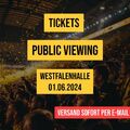 Tickets | BVB Borussia Dortmund - Real Madrid | Public Viewing Westfalenhalle