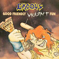 EXODUS - Good Friendly Violent Fun - CD - 167527
