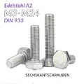 Sechskantschraube Maschinenschraube M3 - M24 Edelstahl DIN 933 V2A VA A2