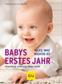 Babys erstes Jahr | Alles, was wichtig ist | Vivian Weigert | Taschenbuch | 2015