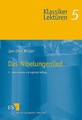 Das Nibelungenlied (Klassiker-Lektüren (KLR), Band 5) Müller, Jan-Dirk: