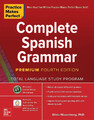 Practice Makes Perfect: Complete Spanish Grammar, Premium | Gilda Nissenberg