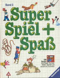 Super Spiel+Spaß Bd.3 Kinder Rätsel Malen Basteln Ravensburger