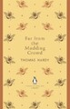 Far From the Madding Crowd Thomas Hardy
