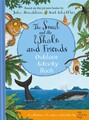 The Snail and the Whale and Friends Outdoor Activity Book by Julia Donaldson