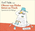 Oberst von Huhn bittet zu Tisch, 1 Audio-CD | Axel Hacke | Audio-CD | 79 Min.