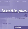 Schritte plus 6: Deutsch als Fremdsprache / 2 Audio-CDs zum Kursbuch Hilpert, Si