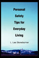 Lee Stoneburner | Personal Safety Tips for Everyday Living | Taschenbuch (2002)