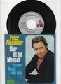 7 " Peter Alexander - Hier ist ein Mensch / Einsamer Abend ohne dich
