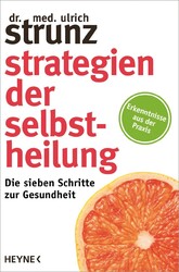 Strategien der Selbstheilung, Ulrich Strunz