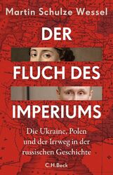 Martin Schulze Wessel | Der Fluch des Imperiums | Buch | Deutsch (2023) | 352 S.