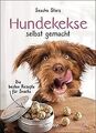 Hundekekse selbst gemacht. Die besten Rezepte für S... | Buch | Zustand sehr gut