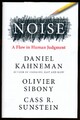 NOISE Daniel Kahneman, Olivier Sibony, Cass R. Sunstein (Hardcover 2021) LN #ZB