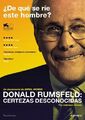 Donald Rumsfeld, certezas desconocidas - The Unknown Known: The Life and Times o