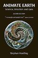 Animate Earth: Science, Intuition and Gaia: 1 by Stephan Harding 1900322544