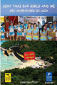 Sexy Thai Bar Mädchen und ich: Sex Adventures in Asien - Taschenbuch NEU Fink, Jonath