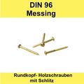 DIN 96 M6 Messing Halbrundkopf Holzschrauben mit Schlitz blank Möbel Boots bau