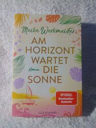 Am Horizont wartet die Sonne von Meike Werkmeister Goldmann TB Roman 2023